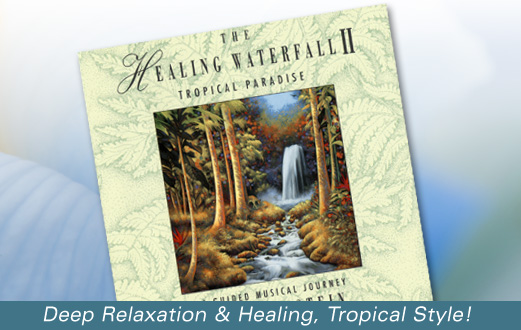 Guided Relaxation at The Healing Waterfall II