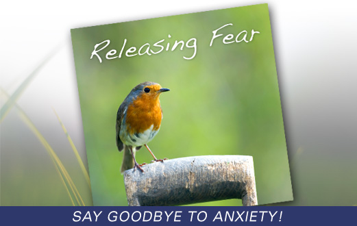 Releasing Fear & Anxiety