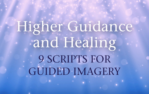 Higher Guidance Guided Imagery Scripts