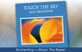 Touch The Sky - Music By Max Higshstein