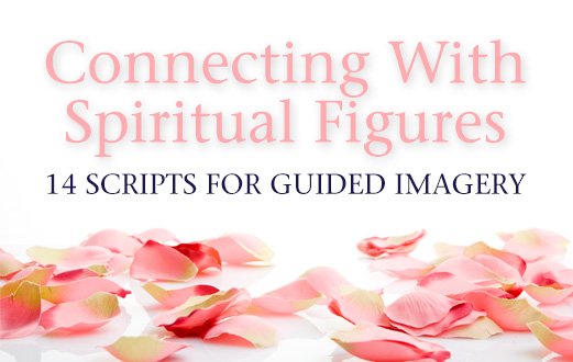 Spiritual Guided Imagery Scripts